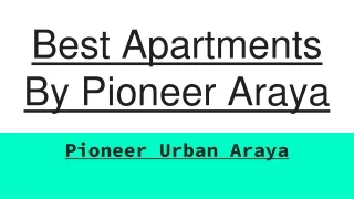 best apartments by pioneer araya