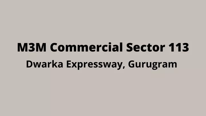 m3m commercial sector 113 dwarka expressway