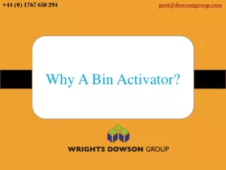Why A Bin Activator?