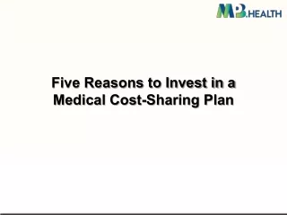 five reasons to invest in a medical cost sharing