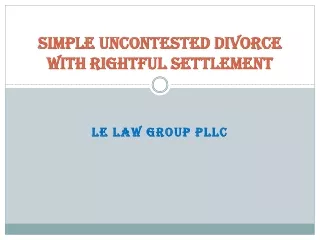 Simple Uncontested Divorce With Rightful Settlement