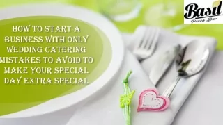 How To Start A Business With Only Wedding Catering Mistakes To Avoid To Make Your Special Day Extra Special