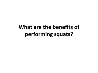 what are the benefits of performing squats