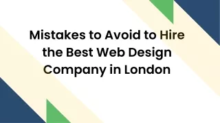 Mistakes to Avoid to Hire the Best Web Design Company in London