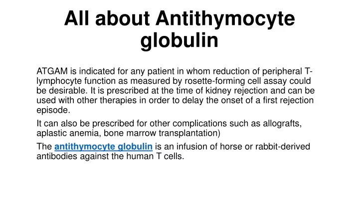 all about antithymocyte globulin