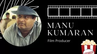 manu kumaran film producer