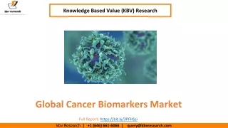 Global Cancer Biomarkers Market size to reach USD 34.3 Billion by 2028