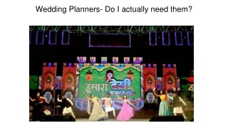 wedding planners do i actually need them