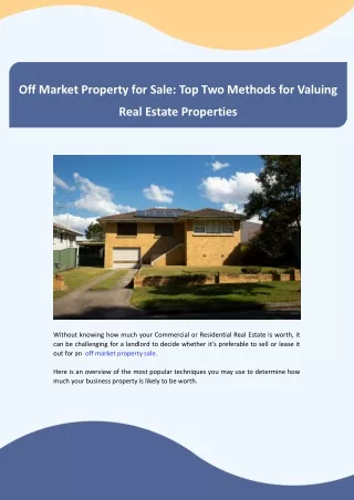 Off Market Property for Sale - Top Two Methods for Valuing Real Estate Properties