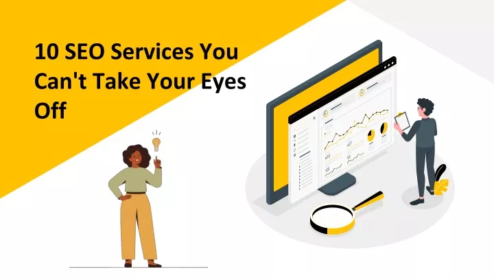 10 seo services you can t take your eyes off