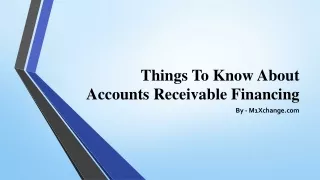 things to know about accounts receivable financing