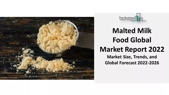 malted milk food global marketreport 2022 market