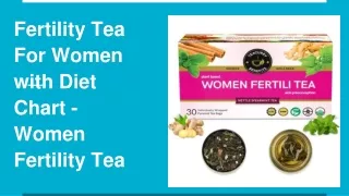 fertility tea for women with diet chart women fertility tea