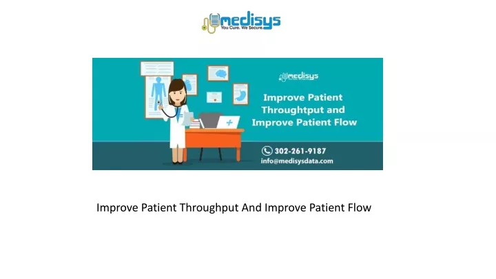 improve patient throughput and improve patient