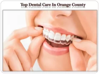 top dental care in orange county