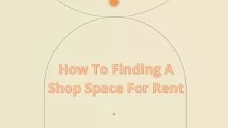 how to finding a how to finding a shop space