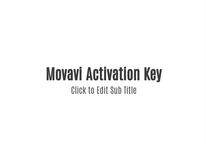 movavi activation key click to edit sub title