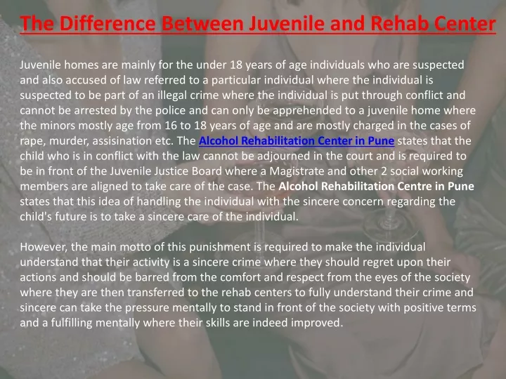 the difference between juvenile and rehab center