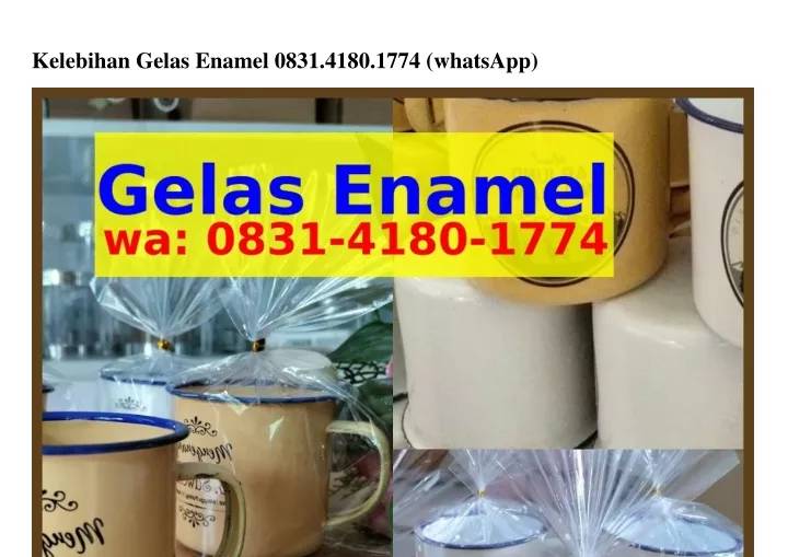 kelebihan gelas enamel 0831 4180 1774 whatsapp