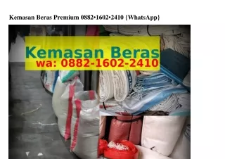 kemasan beras premium 0882 1602 2410 whatsapp
