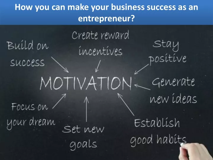 how you can make your business success
