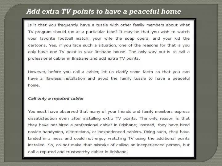 add extra tv points to have a peaceful home