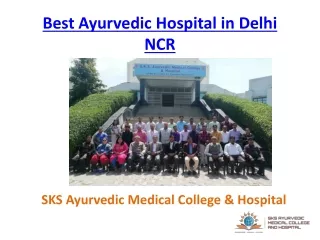 Best Ayurvedic Hospital in Delhi NCR | SKS Ayurvedic Hospital