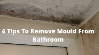 6 Tips To Remove Mould From Bathroom