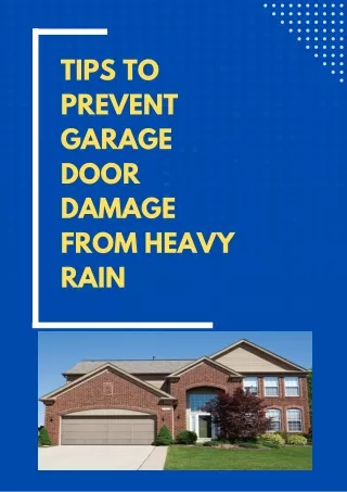 Tips to Prevent Garage Door Damage From Heavy Rain