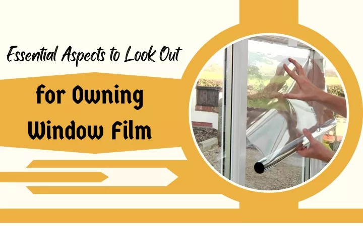 essential aspects to look out for owning window