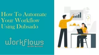 How To Automate Your Workflow Using Dubsado