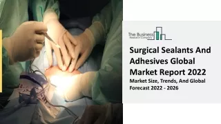 surgical sealants and adhesives global market