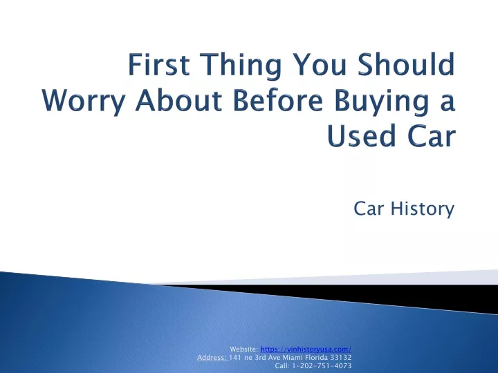 first thing you should worry about before buying a used car