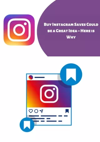 buy instagram saves could be a great idea here