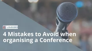 4 Mistakes to Avoid when organising a Conference