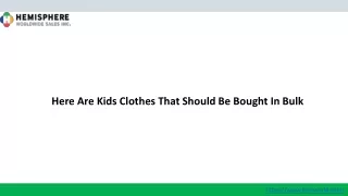 here are kids clothes that should be bought