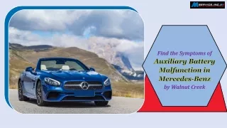 Find the Symptoms of Auxiliary Battery Malfunction in Mercedes-Benz by Walnut Creek