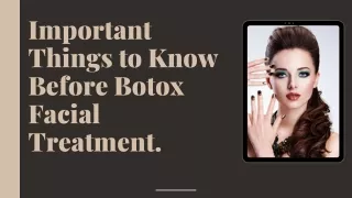 important things to know before botox facial