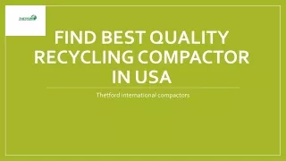 Find Best Quality Recycling Compactor in USA