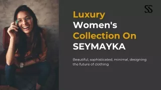 Luxury Women's Collection on SEYMAYKA