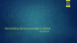 Networking Service provider in Qatar | Unltd Device