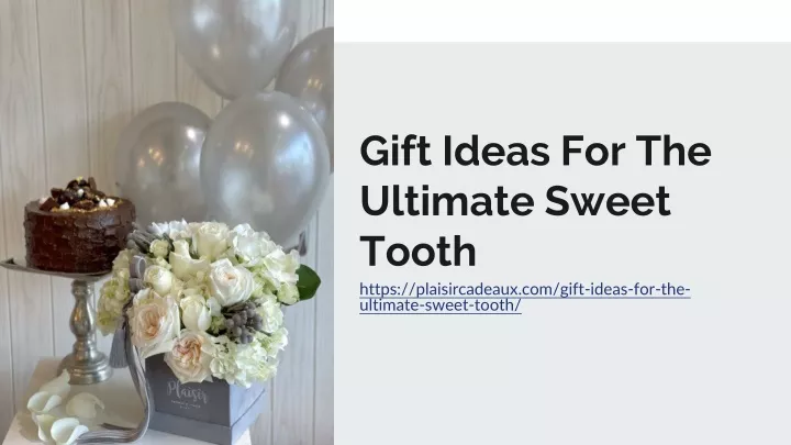 gift ideas for the ultimate sweet tooth
