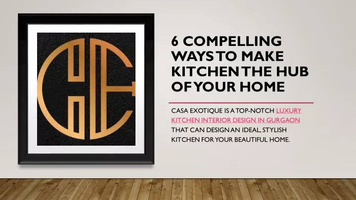 6 compelling ways to make kitchen the hub of your