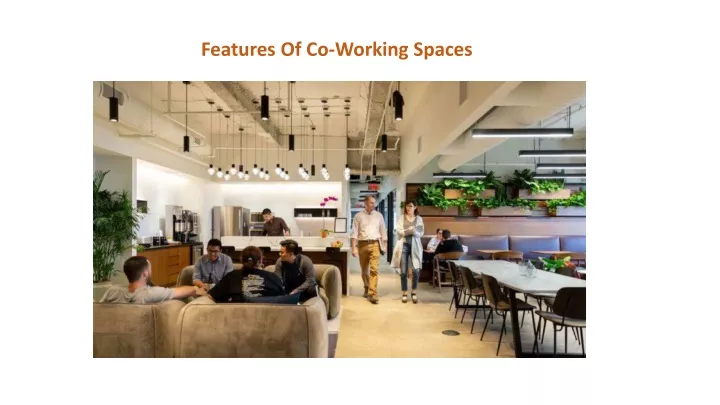 features of co working spaces