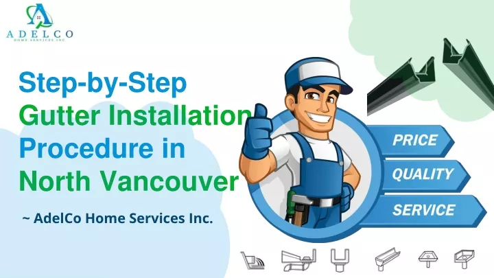 step by step gutter installation procedure in north vancouver
