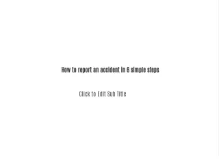 How to report an accident in 6 simple steps