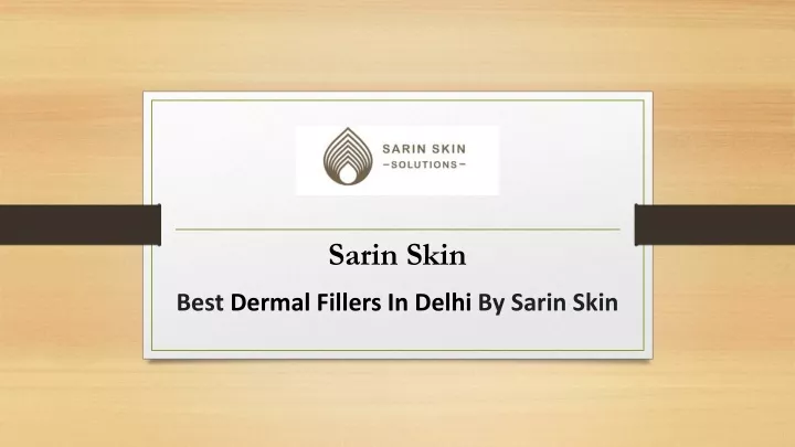 sarin skin best dermal fillers in delhi by sarin skin