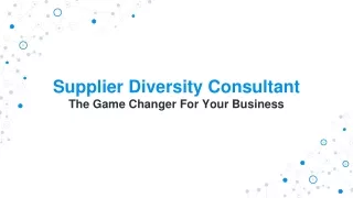Supplier Diversity Consultant – The Game Changer For Your Business
