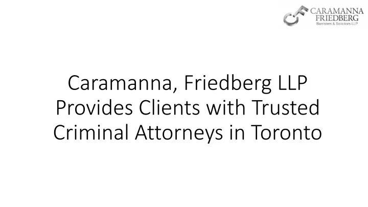 caramanna friedberg llp provides clients with