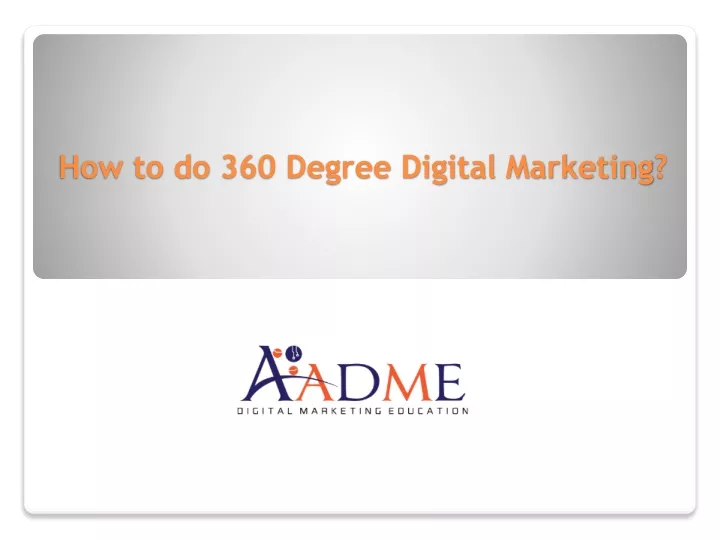 how to do 360 degree digital marketing